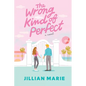 The Wrong Kind of Perfect: A Picture Perfect Life, with a Perfectly Wrong Secret - Paperback
