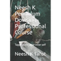 Neesh K Pendulum Dowsing Professional Course: Tapping into your inner self - Paperback