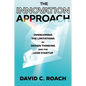 The Innovation Approach: Overcoming the Limitations of Design Thinking and the Lean Startup - Hardcover
