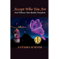 Accept Who You Are: And Witness Your Reality Transform - Paperback