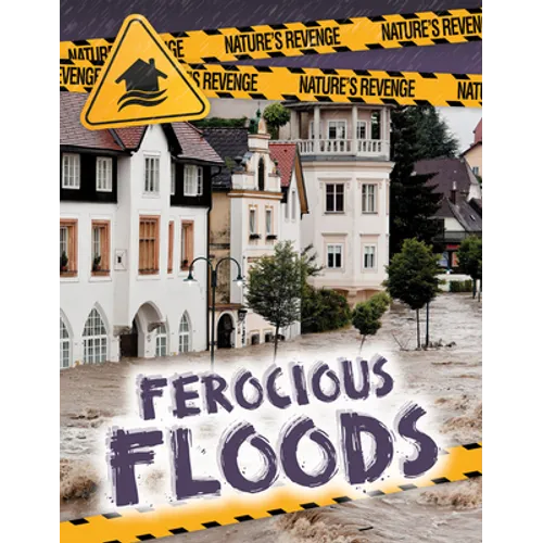 Ferocious Floods - Library Binding