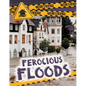Ferocious Floods - Library Binding
