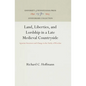 Land, Liberties, and Lordship in a Late Medieval Countryside: Agrarian Structures and Change in the Duchy of Wroclaw - Hardcover