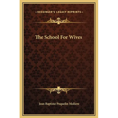 The School For Wives - Hardcover