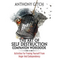 The Art Of Self Destruction Companion Workbook: Activities For Freeing Yourself From Anger And Codependency - Paperback