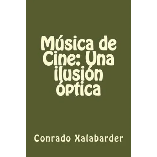 Música de Cine: Una ilusión óptica - Paperback