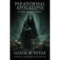 Paranormal Apocalypse: Is This How It Ends? - Paperback
