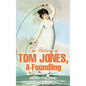The History of Tom Jones, a Foundling - Hardcover