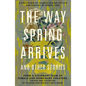 The Way Spring Arrives and Other Stories: A Collection of Chinese Science Fiction and Fantasy in Translation from a Visionary Team of Female and Nonbi - Paperback