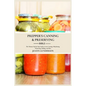 Prepper's Canning & Preserving Bible: : The Ultimate Step-by-Step Guide to Learn Canning, Dehydrating, Fermenting, Pickling, and More - Paperback