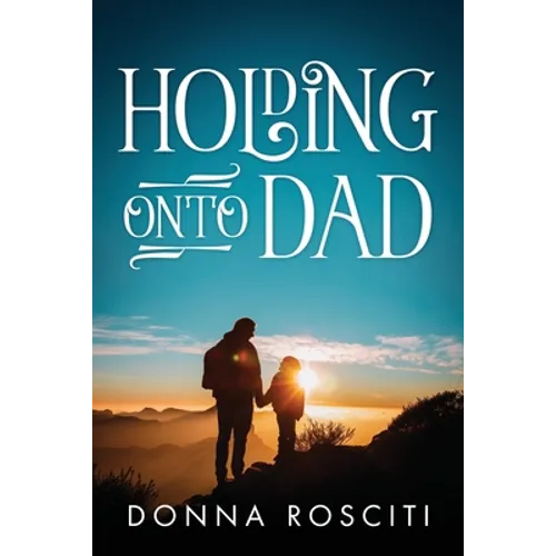 Holding Onto Dad - Paperback