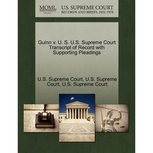 Guinn V. U. S. U.S. Supreme Court Transcript of Record with Supporting Pleadings - Paperback