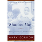 The Shadow Man: A Daughter's Search for Her Father - Paperback