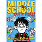 Middle School: Get Me Out of Here! - Hardcover