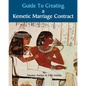 Guide to Kemetic Relationships and Creating a Kemetic Marriage Contract - Paperback