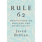 Rule 62: Meditations on Success and Spirituality - Paperback
