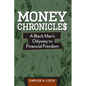 Money Chronicle$: A Black Man's Odyssey to Financial Freedom - Paperback