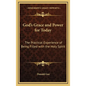 God's Grace and Power for Today: The Practical Experience of Being Filled with the Holy Spirit - Hardcover