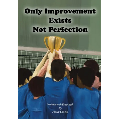 Only Improvement Exists Not Perfection - Paperback
