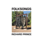 Richard Prince: Folksongs - Hardcover