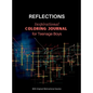 REFLECTIONS - Inspirational COLORING JOURNAL for Teenage Boys: With motivational quotes - Hardcover