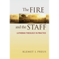 Fire and the Staff: Lutheran Theology in Practice - Paperback