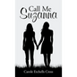Call Me Suzanna - Hardcover