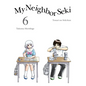 My Neighbor Seki 6 - Paperback