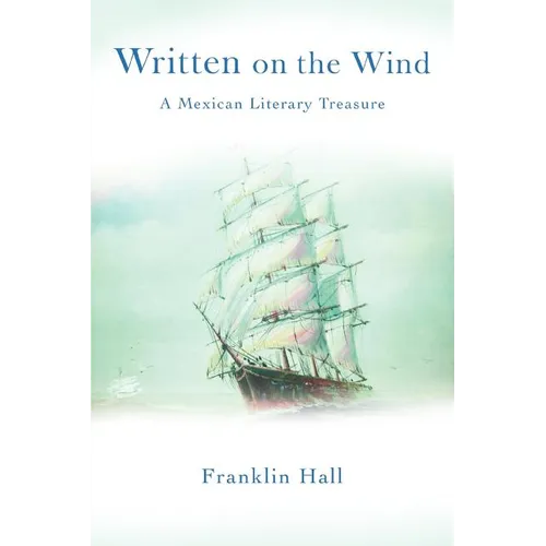 Written on the Wind: A Mexican Literary Treasure - Paperback