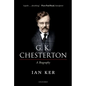 G. K. Chesterton: A Biography - Paperback