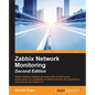 Zabbix Network Monitoring Second Edition - Paperback