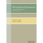 Moving Beyond Assessment: A Practical Guide for Beginning Helping Professionals - Paperback