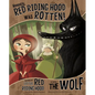 Honestly, Red Riding Hood Was Rotten!: The Story of Little Red Riding Hood as Told by the Wolf - Paperback