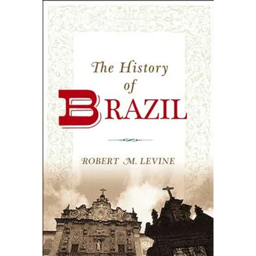 The History of Brazil - Paperback