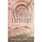 A Timeless Tapestry - Paperback