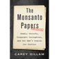 The Monsanto Papers: Deadly Secrets, Corporate Corruption, and One Man's Search for Justice - Hardcover