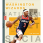 The Story of the Washington Wizards - Library Binding