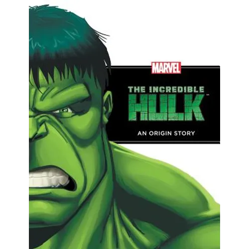 Incredible Hulk: An Origin Story: An Origin Story - Library Binding