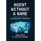 Agent Without a Name - Hardcover