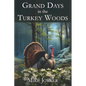 Grand Days in the Turkey Woods - Paperback