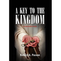 A Key to the Kingdom - Hardcover
