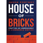 House of Bricks: Crafting An Unbreakable E-Commerce Empire - Hardcover