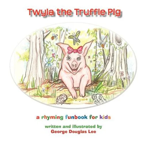 Twyla the Truffle Pig - Paperback