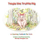 Twyla the Truffle Pig - Paperback