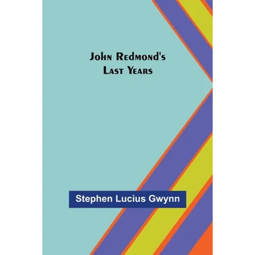 John Redmond's Last Years - Paperback