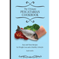 The Ultimate Pescatarian Cookbook: Easy and Tasty Recipes for Weight Loss and a Healthy Lifestyle - Paperback