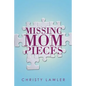 Missing Mom Pieces - Paperback
