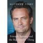 Friends Lovers and the Big Terrible Thing - Library Binding