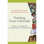 Teaching Cross-Culturally: An Incarnational Model for Learning and Teaching - Paperback