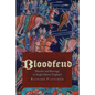 Bloodfeud: Murder and Revenge in Anglo-Saxon England - Paperback